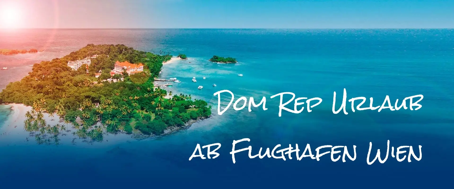 Dom Rep Urlaub ab Flughafen Wien in die Dominikanische Republik